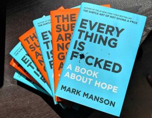 Everything is F*cked: A Book About Hope by Mark Manson